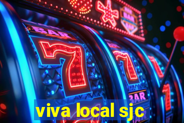 viva local sjc